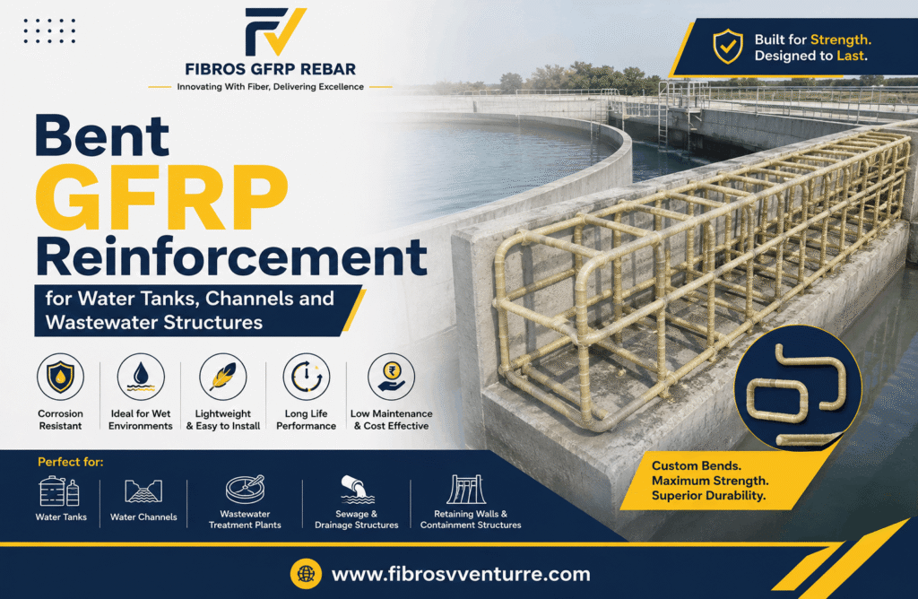 Bent GFRP Reinforcement for Water Tanks, Channels and Wastewater Structures