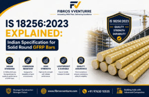 IS 18256:2023 Explained: Indian Specification for Solid Round GFRP Bars